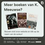 Lodewijk Napoleon 9789061128366 K. Meeuwse, Verzenden, Zo goed als nieuw, K. Meeuwse