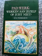 Pad-werk, Gelezen, Verzenden, Eva Pierrakos, Persoonlijkheidsleer