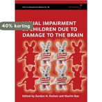Visual Impairment In Children Due To Damage To The Brain, Verzenden, Gelezen, GN Dutton