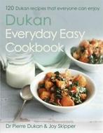 Dukan everyday easy cookbook by Dr Pierre Dukan (Hardback), Gelezen, Joy Skipper, Dr Pierre Dukan, Verzenden