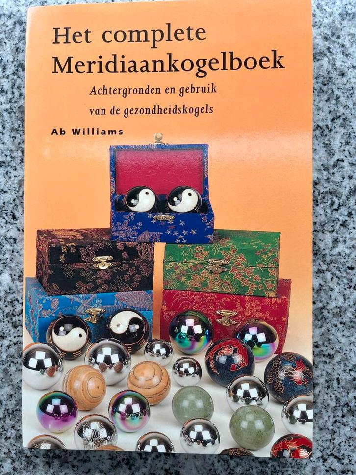 Het complete meridiaankogelboek., Boeken, Gezondheid, Dieet en Voeding, Kruiden en Alternatief, Gelezen, Verzenden