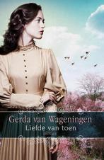 Liefde van toen omnibus 9789401912525 Gerda van Wageningen, Verzenden, Gelezen, Gerda van Wageningen