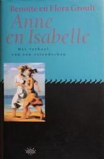 ANNE EN ISABELLE 9789069741185 Benoîte Groult, Verzenden, Gelezen, Benoîte Groult