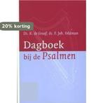 Dagboek bij de psalmen 9789058291202 K. de Graaf, Verzenden, Gelezen, K. de Graaf