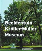 Beeldentuin Kröller-Muller 9789056625825, Verzenden, Gelezen