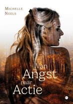 Van Angst naar Actie 9789465094588 Michelle Neels, Boeken, Verzenden, Zo goed als nieuw, Michelle Neels