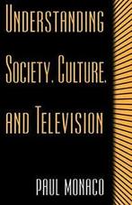 Understanding Society, Culture, and Television, Monaco, Paul, Monaco, Paul, Zo goed als nieuw, Verzenden