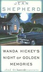 Wanda Hickeys Night of Golden Memories. Shepherd, Jean, Jean Shepherd, Zo goed als nieuw, Verzenden
