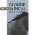 Blondekoning 9789061524663 Daele, Verzenden, Gelezen, Daele