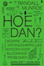 Hoe dan? (9789000378739, Randall Munroe), Boeken, Romans, Nieuw, Verzenden