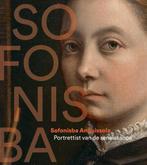 Sofonisba Anguissola - Portrettist van de Renaissance, Verzenden, Zo goed als nieuw, Nelleke de Vries