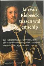 Jan van Riebeeck tussen wal en schip 9789065508577, Verzenden, Gelezen, W.-P. van Ledden