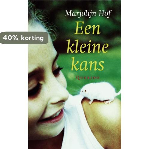 Een kleine kans 9789045102382 Marjolijn Hof, Boeken, Kinderboeken | Jeugd | 10 tot 12 jaar, Gelezen, Verzenden