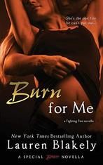 Burn for Me, Blakely, Lauren, Zo goed als nieuw, Lauren Blakely, Verzenden