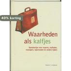 Waarheden Als Kalfjes 9789020935042, Verzenden, Gelezen