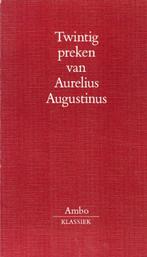 Augustinus, Aurelius-Twintig preken, Boeken, Verzenden, Gelezen