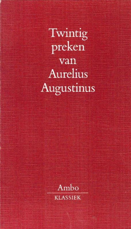 Augustinus, Aurelius-Twintig preken, Boeken, Overige Boeken, Gelezen, Verzenden