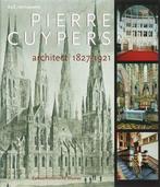 Pierre Cuypers, architect 1827-1921 / Cultuurhistorische, Boeken, Kunst en Cultuur | Architectuur, Verzenden, Gelezen, A.J.C. van Leeuwen