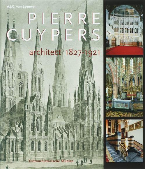 Pierre Cuypers, architect 1827-1921 / Cultuurhistorische, Boeken, Kunst en Cultuur | Architectuur, Gelezen, Verzenden