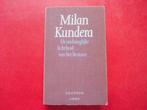 De ondraaglijke lichtheid van het bestaan - Milan Kundera, Verzenden, Gelezen, Milan Kundera