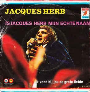 vinyl single 7 inch - Jacques Herb - Is Jacques Herb Mijn..., Cd's en Dvd's, Vinyl Singles, Zo goed als nieuw, Verzenden