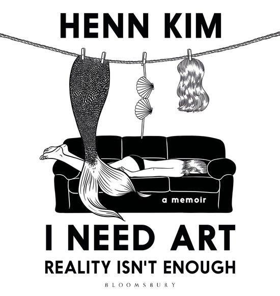 I Need Art: Reality Isn’t Enough 9781526636256 Henn Kim, Boeken, Taal | Engels, Zo goed als nieuw, Verzenden