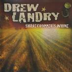cd - Drew Landry - Sharecroppers Whine, Cd's en Dvd's, Verzenden, Zo goed als nieuw