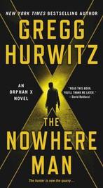 Orphan X 02. The Nowhere Man 9781250136473 Gregg Hurwitz, Verzenden, Zo goed als nieuw, Gregg Hurwitz