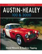 AUSTIN - HEALEY 100 & 3000, OSPREY CLASSIC MARQUES, Nieuw, Author