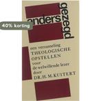 Anders gezegd : een verzameling theologische opstellen voor, Boeken, Verzenden, Gelezen, H.M. Kuitert