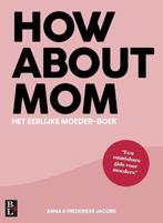9789461562708 How About Mom | Tweedehands, Verzenden, Zo goed als nieuw, Anna Jacobs