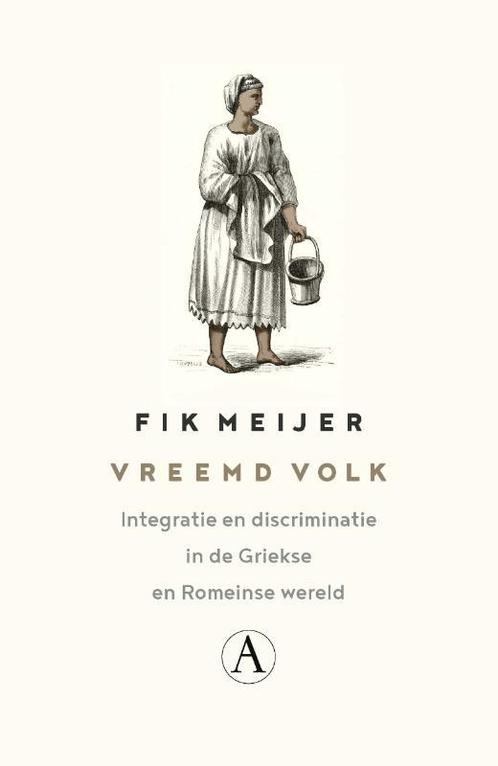 Vreemd volk 9789025310325 Fik Meijer, Boeken, Geschiedenis | Wereld, Gelezen, Verzenden