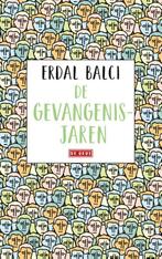 De gevangenisjaren 9789044542042 Erdal Balci, Verzenden, Gelezen, Erdal Balci