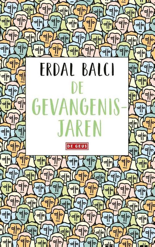 De gevangenisjaren 9789044542042 Erdal Balci, Boeken, Romans, Gelezen, Verzenden