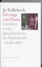 Historische reeks   De toga van Fruin 9789028415607, Verzenden, Zo goed als nieuw