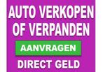 Vandaag auto verkopen of verpanden en toch blijven rijden?, Auto diversen, Auto Inkoop