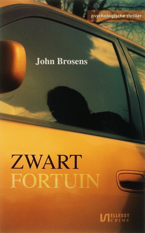 Zwart Fortuin 9789076968988 John Brosens, Boeken, Thrillers, Gelezen, Verzenden
