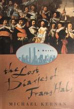 The Lost Diaries of Frans Hals, Boeken, Ophalen of Verzenden, Nieuw