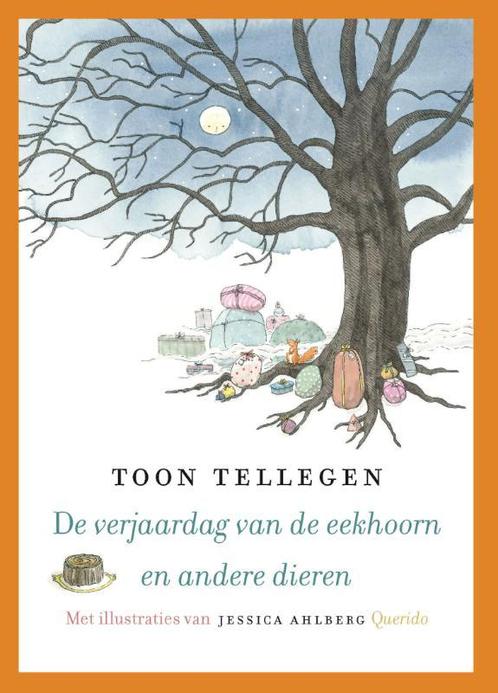 De verjaardag van de eekhoorn en andere dieren 9789045114101, Boeken, Kinderboeken | Jeugd | onder 10 jaar, Zo goed als nieuw