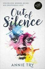 Out of silence by Annie Try (Paperback), Gelezen, Annie Try, Verzenden