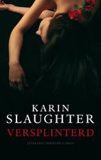 Versplinterd / Will Trent / 2 9789023429173 Karin Slaughter, Verzenden, Gelezen, Karin Slaughter