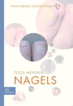 Praktijkreeks voetbehandeling Nagels / Praktijkreeks, Boeken, Verzenden, Gelezen, T. Mennen