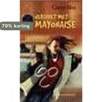 Verdriet met mayonaise 9789026992339 Carry Slee, Verzenden, Gelezen, Carry Slee