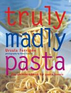 Truly madly pasta by Ursula Ferrigno Peter Cassidy, Verzenden, Gelezen, Ursula Ferrigno