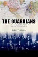 9780198743491 Guardians Susan Pedersen, Verzenden, Nieuw, Susan Pedersen