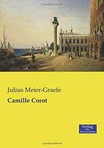 Camille Corot.by Meier-Graefe, Julius New   ., Zo goed als nieuw, Meier-Graefe, Julius, Verzenden