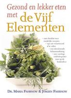 Gezond en lekker eten met de vijf elementen 9789063784171, Boeken, Gezondheid, Dieet en Voeding, Verzenden, Gelezen, M. Fahrnow