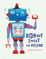 Boek Robot zoekt een vriend 9789024581542, Verzenden, Zo goed als nieuw