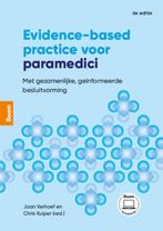 Evidence based practice voor paramedici 9789024465408, Verzenden, Zo goed als nieuw