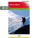 Franse Alpen / ANWB actief 9789018025946, Boeken, Verzenden, Zo goed als nieuw